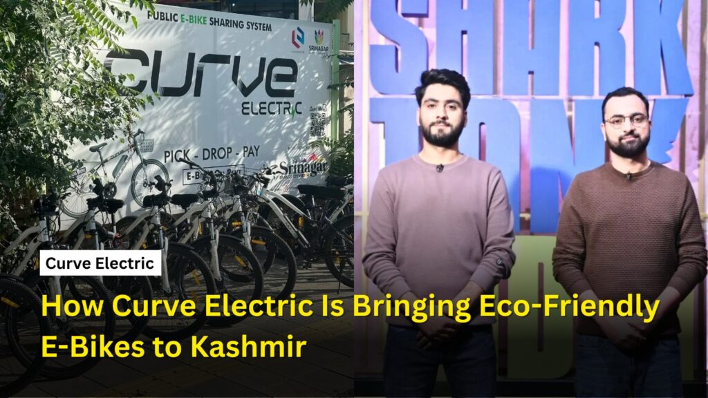 How Curve Electric Is Bringing Eco-Friendly E-Bikes to Kashmir